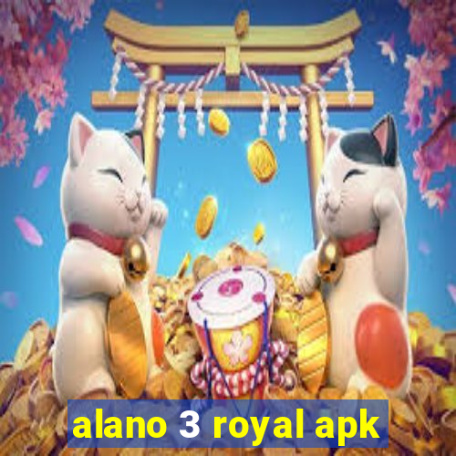 alano 3 royal apk